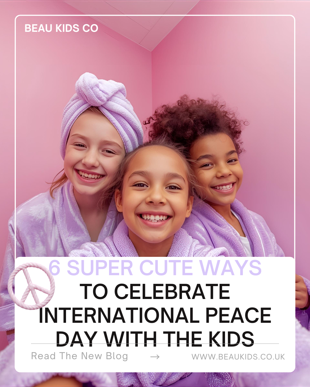 6 SUPER CUTE WAYS TO CELEBRATE INTERNATIONAL PEACE DAY WITH KIDS